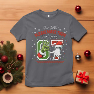 Funny Dear Santa Please Make Them Stop Saying 67 Christmas T Shirt Six Seven Meme Xmas TS11 Charcoal Print Your Wear