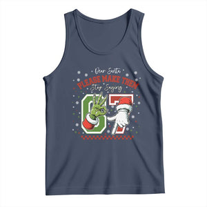 Funny Dear Santa Please Make Them Stop Saying 67 Christmas Tank Top Six Seven Meme Xmas TS11 Navy Print Your Wear