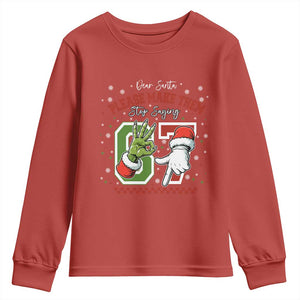 Funny Dear Santa Please Make Them Stop Saying 67 Christmas Youth Sweatshirt Six Seven Meme Xmas TS11 Red Print Your Wear