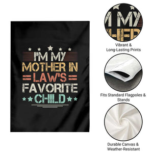 I Am My Mother In Laws Favorite Child Garden Flag Family Humor TS11 Print Your Wear