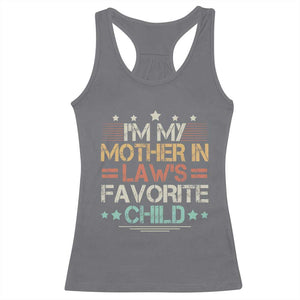 I Am My Mother In Laws Favorite Child Racerback Tank Top Family Humor TS11 Charcoal Print Your Wear
