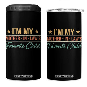 I Am My Mother In Laws Favorite Child 4 in 1 Can Cooler Tumbler Funny Parent TS11 One Size: 16 oz Black Print Your Wear