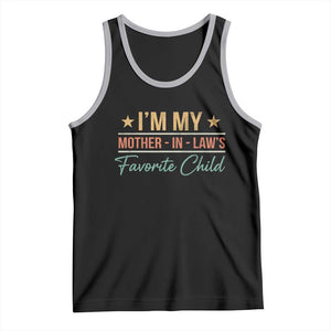 I Am My Mother In Laws Favorite Child Tank Top Funny Parent TS11 Black Athletic Heather Print Your Wear