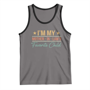 I Am My Mother In Laws Favorite Child Tank Top Funny Parent TS11 Deep Heather Black Print Your Wear