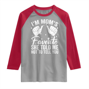 I Am Moms Favorite She Told Me Not To Tell You Raglan Shirt TS11 Sport Gray Red Print Your Wear