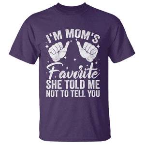 I Am Moms Favorite She Told Me Not To Tell You T Shirt TS11 Purple Print Your Wear