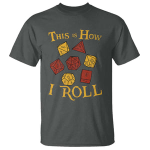 Funny RPG Tabletop Dice T Shirt This Is How I Roll Vintage D20 TS11 Dark Heather Print Your Wear