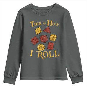 Funny RPG Tabletop Dice Youth Sweatshirt This Is How I Roll Vintage D20 TS11 Dark Heather Print Your Wear