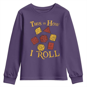 Funny RPG Tabletop Dice Youth Sweatshirt This Is How I Roll Vintage D20 TS11 Purple Print Your Wear