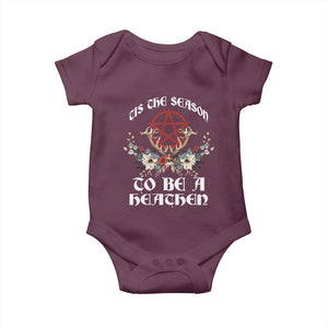 Tis The Season To Be The Heathen Baby Onesie Pagan Christmas Yule Holiday Pentagram TS11 Maroon Print Your Wear