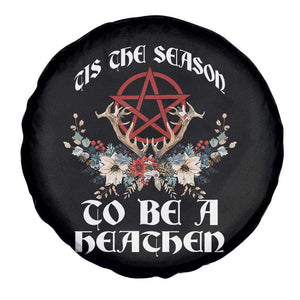 Tis The Season To Be The Heathen Spare Tire Cover Pagan Christmas Yule Holiday Pentagram TS11 Print Your Wear