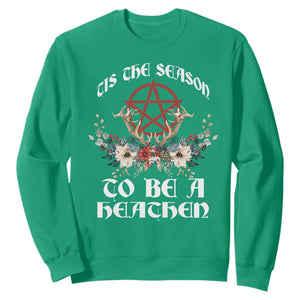 Tis The Season To Be The Heathen Sweatshirt Pagan Christmas Yule Holiday Pentagram TS11 Irish Green Print Your Wear