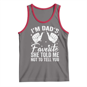 I Am Dads Favorite He Told Me Not To Tell You Tank Top TS11 Deep Heather Red Print Your Wear