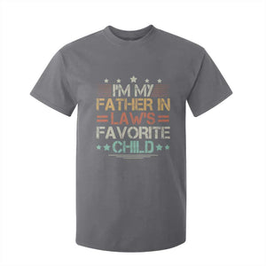 I Am My Father In Laws Favorite Child T Shirt For Kid Family Humor TS11 Charcoal Print Your Wear