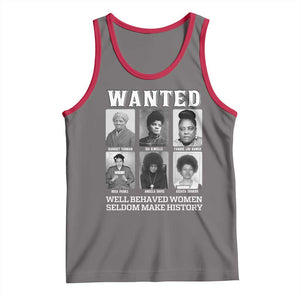 Wanted Well Behaved Women Seldom Make History Tank Top Black Woman Leaders Black History Month TS11 Deep Heather Red Print Your Wear