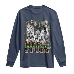 Black Women History Long Sleeve Shirt Her Story Black History Month TS11 Navy Print Your Wear