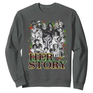Black Women History Sweatshirt Her Story Black History Month TS11 Dark Heather Print Your Wear