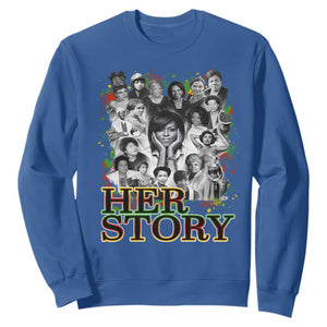 Black Women History Sweatshirt Her Story Black History Month TS11 Royal Blue Print Your Wear