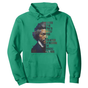 Frederick Douglass Quote Hoodie I Prefer To Be True To Myself Even At The Hazard Of Incurring The Ridicule Of Others TS11 Irish Green Print Your Wear