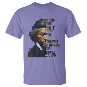 Frederick Douglass Quote T Shirt I Prefer To Be True To Myself Even At The Hazard Of Incurring The Ridicule Of Others TS11 Violet Print Your Wear