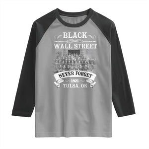 Never Forget Black Wall Street 1921 Raglan Shirt Tulsa Oklahoma Black History Month TS11 Sport Gray Black Print Your Wear