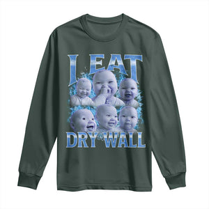 Funny AI Baby Meme Laughing Long Sleeve Shirt I Eat Dry Wall Baby Brainrot TS11 Dark Forest Green Print Your Wear