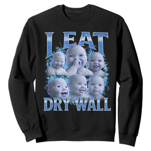 Funny AI Baby Meme Laughing Sweatshirt I Eat Dry Wall Baby Brainrot TS11 Black Print Your Wear