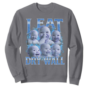 Funny AI Baby Meme Laughing Sweatshirt I Eat Dry Wall Baby Brainrot TS11 Charcoal Print Your Wear