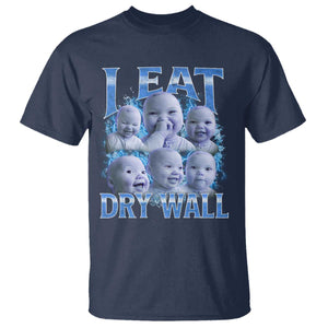 Funny AI Baby Meme Laughing T Shirt I Eat Dry Wall Baby Brainrot TS11 Navy Print Your Wear