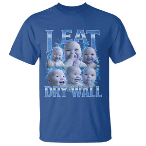 Funny AI Baby Meme Laughing T Shirt I Eat Dry Wall Baby Brainrot TS11 Royal Blue Print Your Wear