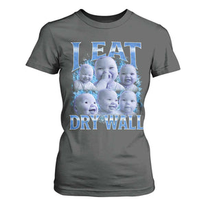 Funny AI Baby Meme Laughing T Shirt For Women I Eat Dry Wall Baby Brainrot TS11 Dark Heather Print Your Wear