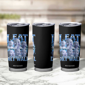 Funny AI Baby Meme Laughing Tumbler Cup I Eat Dry Wall Baby Brainrot TS11 Print Your Wear