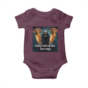 Today I Will Eat Two Corn Dogs Skeleton Meme Baby Onesie TS11 Maroon Print Your Wear