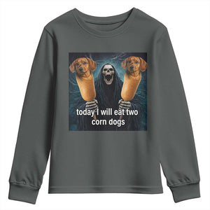 Today I Will Eat Two Corn Dogs Skeleton Meme Youth Sweatshirt TS11 Dark Heather Print Your Wear