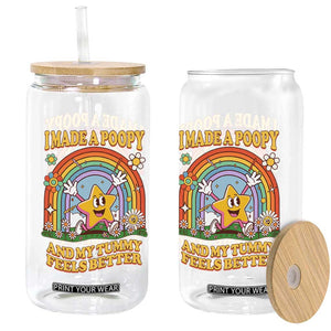 I Made A Poopy And My Tummy Feels Better Glass Can Funny Inappropriate Vacation Swap Adult TS11 Print Your Wear