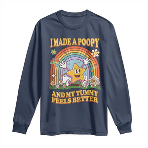 I Made A Poopy And My Tummy Feels Better Long Sleeve Shirt Funny Inappropriate Vacation Swap Adult TS11 Navy Print Your Wear