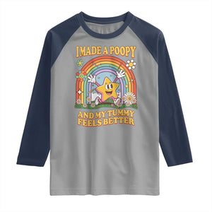 I Made A Poopy And My Tummy Feels Better Raglan Shirt Funny Inappropriate Vacation Swap Adult TS11 Sport Gray Navy Print Your Wear