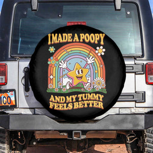 I Made A Poopy And My Tummy Feels Better Spare Tire Cover Funny Inappropriate Vacation Swap Adult TS11 No hole Black Print Your Wear