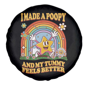 I Made A Poopy And My Tummy Feels Better Spare Tire Cover Funny Inappropriate Vacation Swap Adult TS11 Print Your Wear