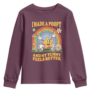 I Made A Poopy And My Tummy Feels Better Youth Sweatshirt Funny Inappropriate Vacation Swap Adult TS11 Maroon Print Your Wear