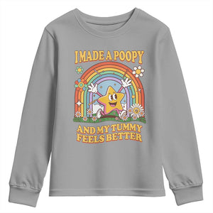 I Made A Poopy And My Tummy Feels Better Youth Sweatshirt Funny Inappropriate Vacation Swap Adult TS11 Sport Gray Print Your Wear