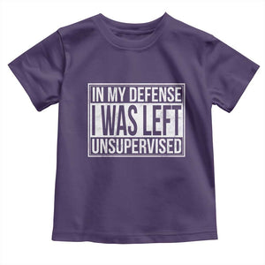 Funny In My Defense I Was Left Unsupervised Toddler T Shirt TS11 Purple Print Your Wear