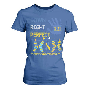 Down Right Perfect T Shirt For Women March 21 World Down Syndrome Day Socks TS11 Royal Blue Print Your Wear