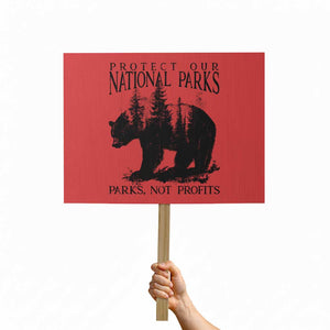 Protect Our National Parks Not Profits Protest Sign Vintage Forest Bear TS11 Horizontal 18" × 24" Red Print Your Wear