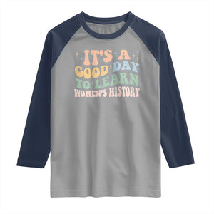 Funny It's A Good Day To Learn Women's History Raglan Shirt Sparkle Star TS11 Sport Gray Navy Print Your Wear