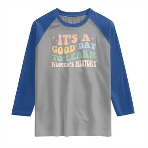 Funny It's A Good Day To Learn Women's History Raglan Shirt Sparkle Star TS11 Sport Gray Royal Print Your Wear