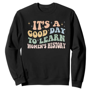 Funny It's A Good Day To Learn Women's History Sweatshirt Sparkle Star TS11 Black Print Your Wear
