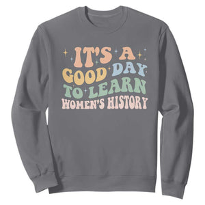 Funny It's A Good Day To Learn Women's History Sweatshirt Sparkle Star TS11 Charcoal Print Your Wear