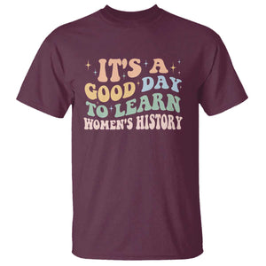 Funny It's A Good Day To Learn Women's History T Shirt Sparkle Star TS11 Maroon Print Your Wear