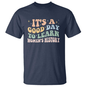 Funny It's A Good Day To Learn Women's History T Shirt Sparkle Star TS11 Navy Print Your Wear